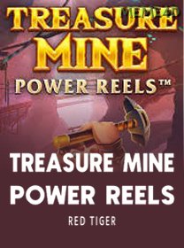 Treasure Mine Power Reels
